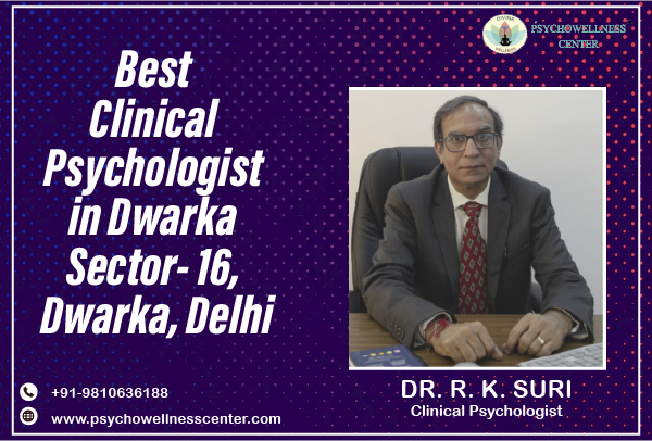 Best Clinical Psychologist in Dwarka Sector 16 Dwarka Delhi